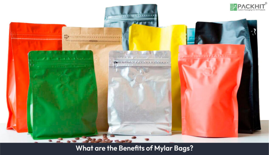 Benefits of Mylar Bags