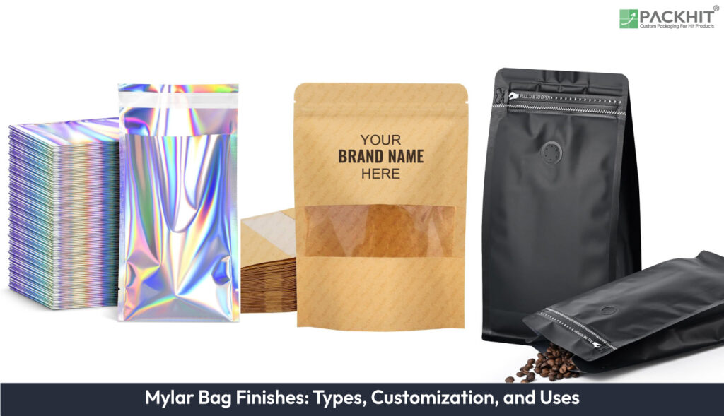 Mylar Bag Finishes