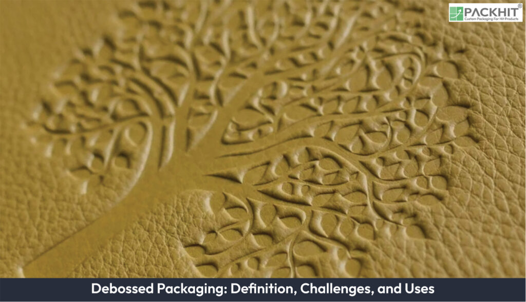 Debossing in Packaging