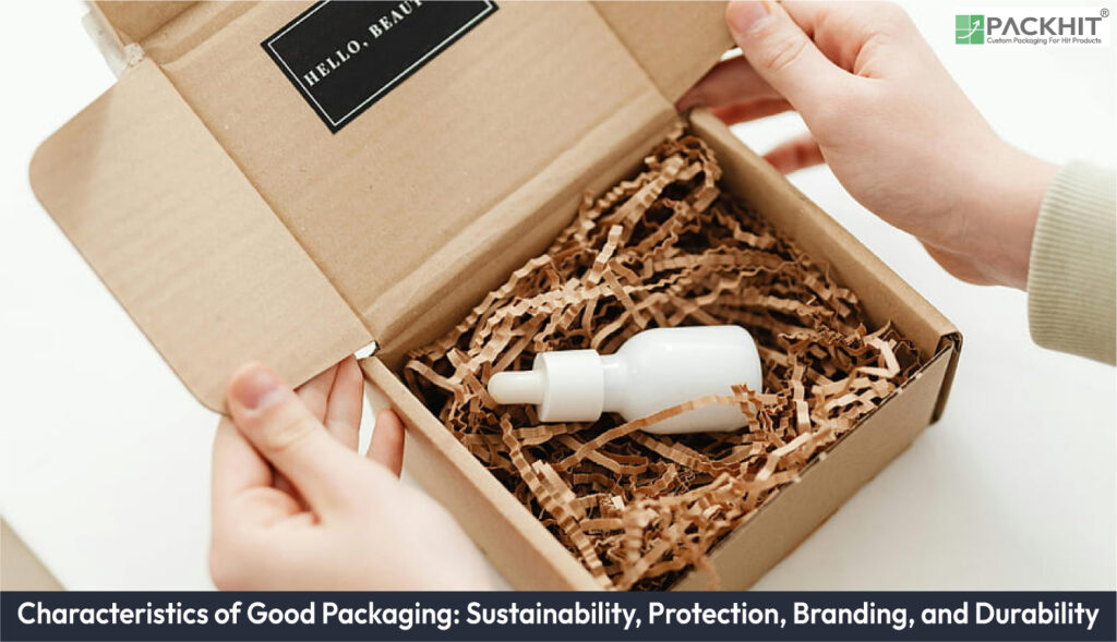 Characteristics of Good Packaging