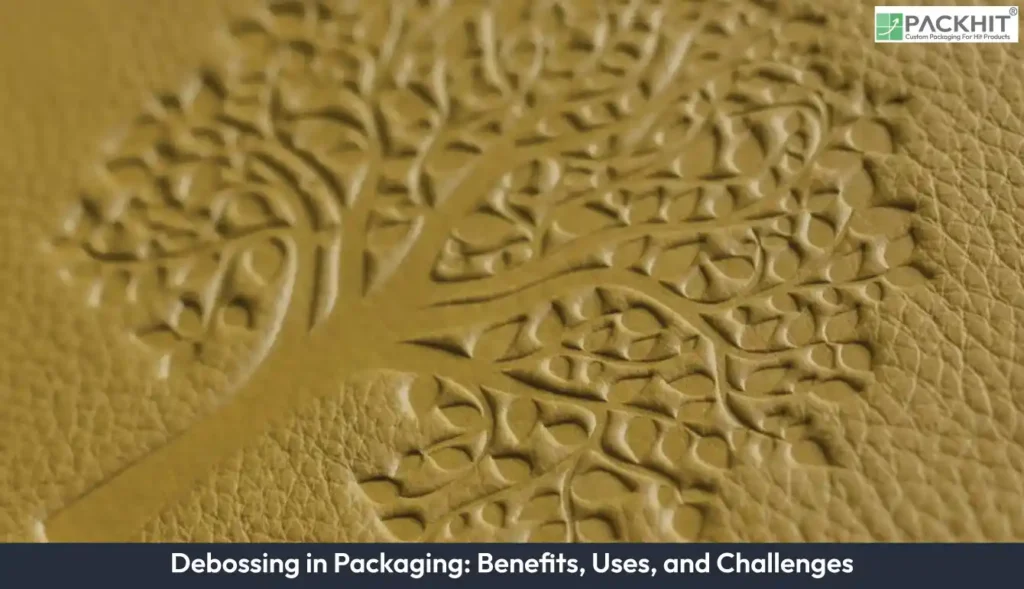 Debossing-in-Packaging-Benefits,-Uses,-and-Challenges Debossing in Packaging